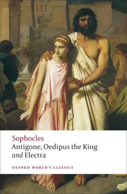 Antigone; Oedipus the King; Electra, Paperback / softback Book