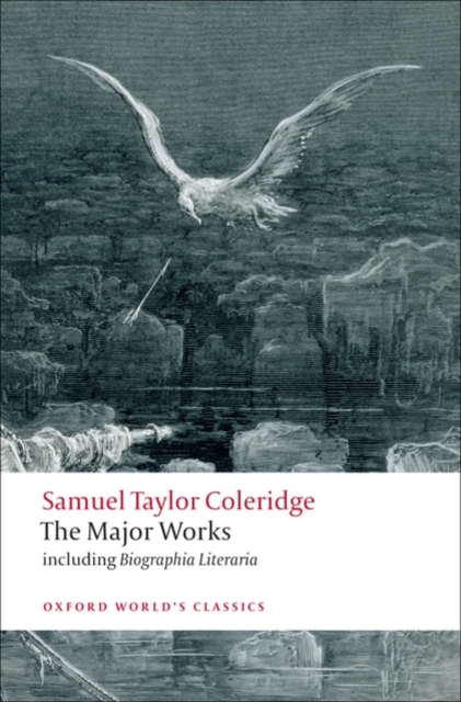 Samuel Taylor Coleridge - The Major Works, Paperback / softback Book