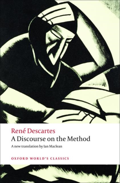 A Discourse on the Method : of Correctly Conducting One's Reason and Seeking Truth in the Sciences, Paperback / softback Book