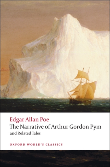 The Narrative of Arthur Gordon Pym of Nantucket and Related Tales, Paperback / softback Book