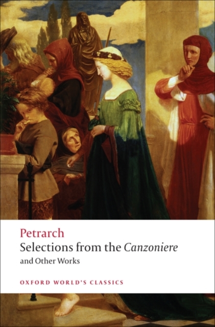 Selections from the Canzoniere and Other Works, Paperback / softback Book