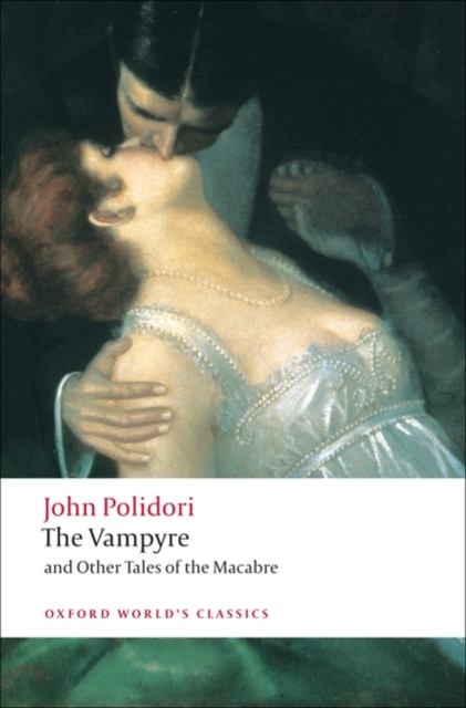 The Vampyre and Other Tales of the Macabre, Paperback / softback Book
