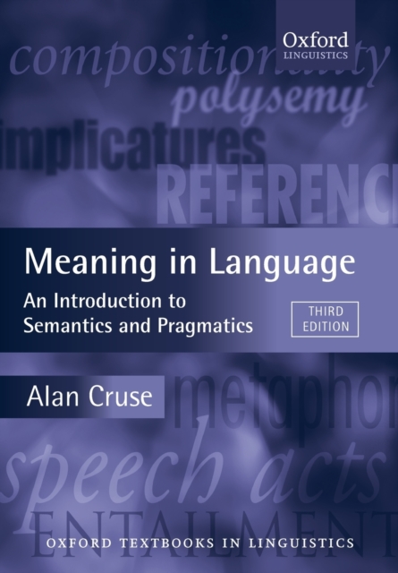 Language　Alan　Telegraph　Pragmatics:　An　9780199559466:　Introduction　to　Cruse:　Semantics　and　in　Meaning　bookshop