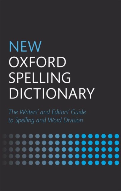 New Oxford Spelling Dictionary, Hardback Book