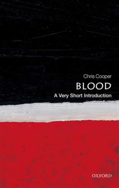 Blood: A Very Short Introduction, Paperback / softback Book