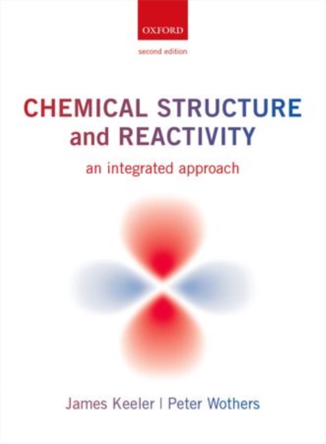 Chemical Structure and Reactivity : An Integrated Approach, Paperback / softback Book