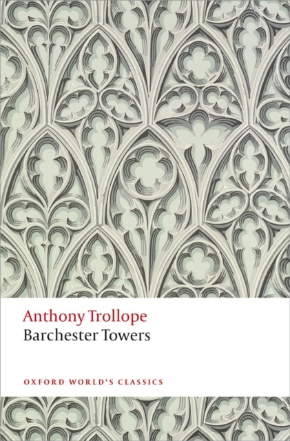 Barchester Towers : The Chronicles of Barsetshire, Paperback / softback Book
