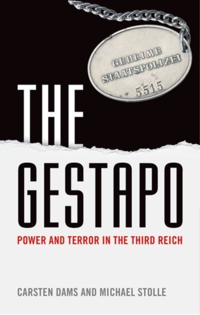 The Gestapo : Power and Terror in the Third Reich, Paperback / softback Book