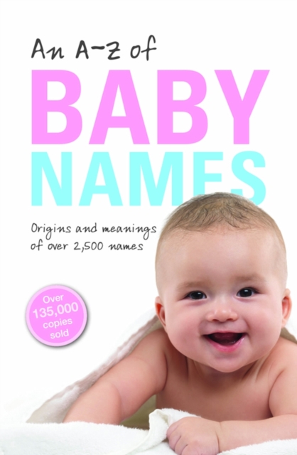 An A-Z of Baby Names, Paperback / softback Book