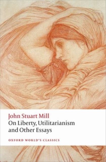 On Liberty, Utilitarianism and Other Essays, Paperback / softback Book