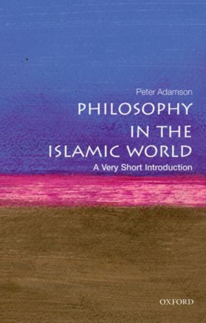 Philosophy in the Islamic World: A Very Short Introduction, Paperback / softback Book