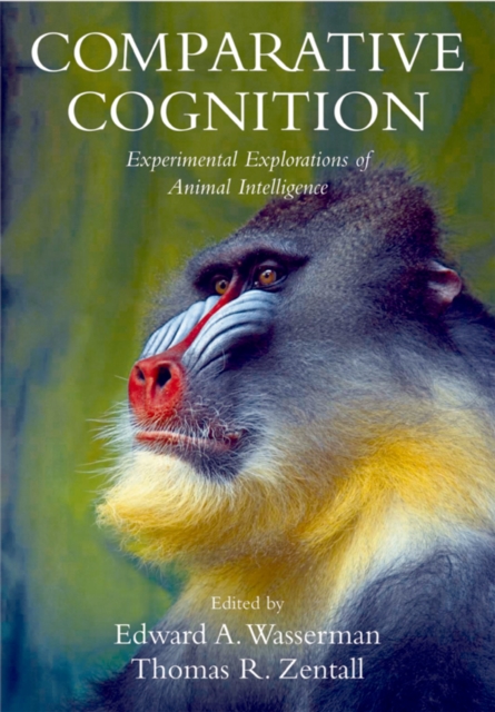 Comparative Cognition : Experimental Explorations of Animal Intelligence, PDF eBook