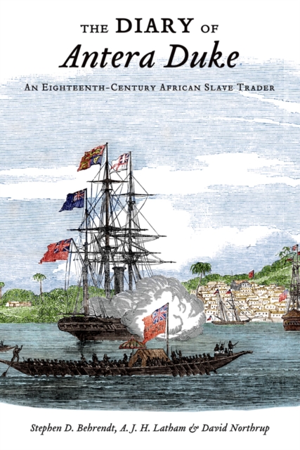The Diary of Antera Duke, an Eighteenth-Century African Slave Trader, PDF eBook