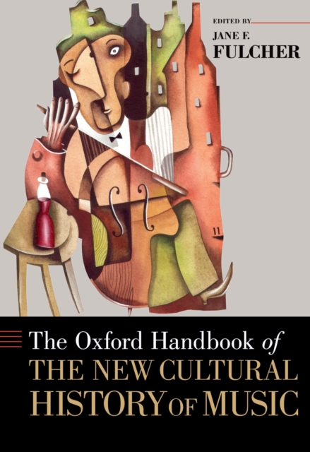 The Oxford Handbook of the New Cultural History of Music, PDF eBook