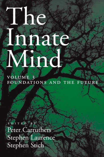 The Innate Mind : Volume 3: Foundations and the Future, PDF eBook