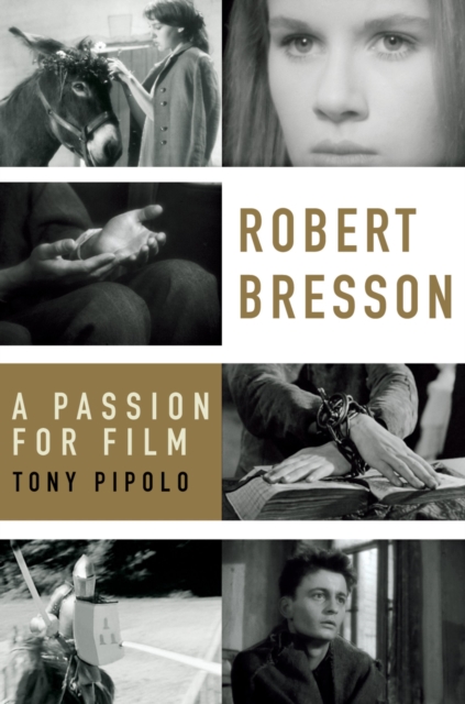 Robert Bresson : A Passion for Film, PDF eBook