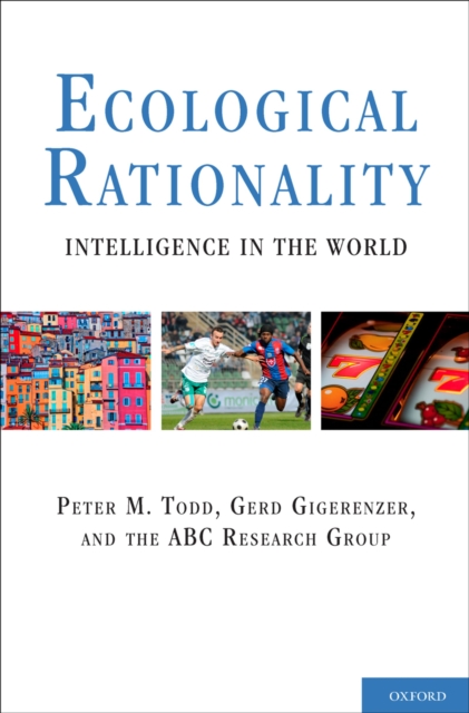 Ecological Rationality : Intelligence in the World, PDF eBook