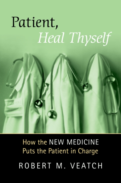 Patient, Heal Thyself : How the "New Medicine" Puts the Patient in Charge, PDF eBook