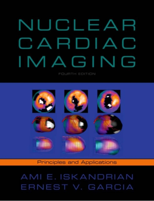 Nuclear Cardiac Imaging : Principles and Applications, PDF eBook