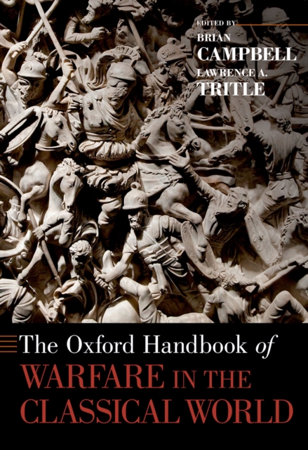 The Oxford Handbook of Warfare in the Classical World, PDF eBook
