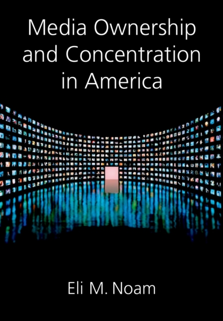Media Ownership and Concentration in America, PDF eBook