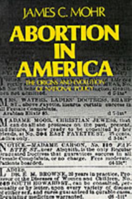 Abortion in America : The Origins and Evolution of National Policy, PDF eBook
