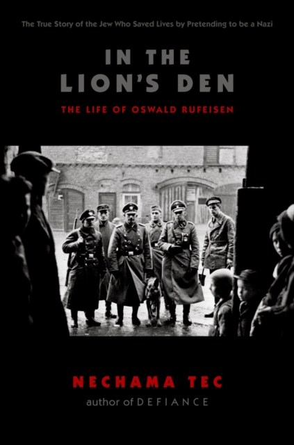 In the Lion's Den : The Life of Oswald Rufeisen, PDF eBook