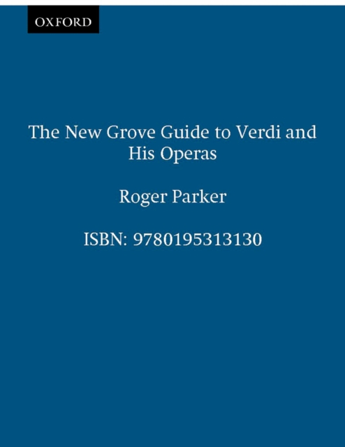 The New Grove Guide to Verdi and His Operas, PDF eBook