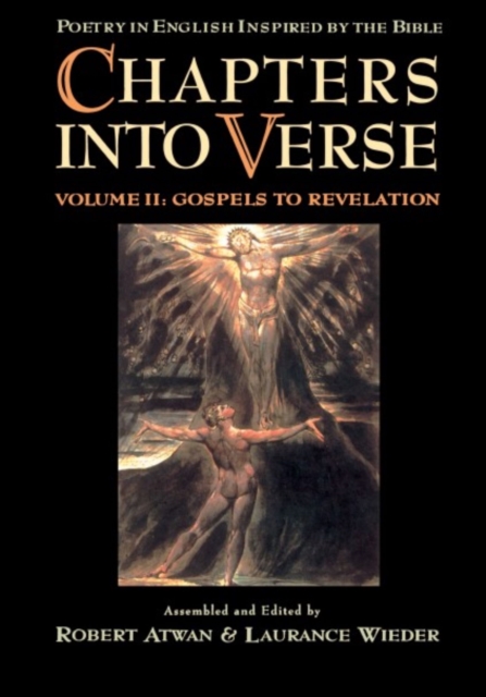 Chapters into Verse: Poetry in English Inspired by the Bible : Volume 2: Gospels to Revelation, PDF eBook