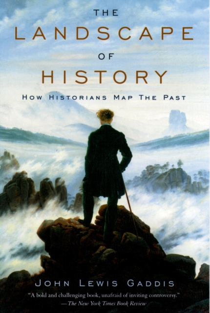The Landscape of History : How Historians Map the Past, EPUB eBook