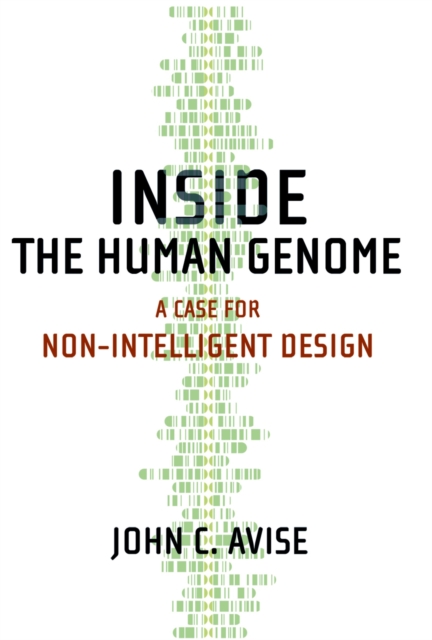 Inside the Human Genome : A Case for Non-Intelligent Design, PDF eBook