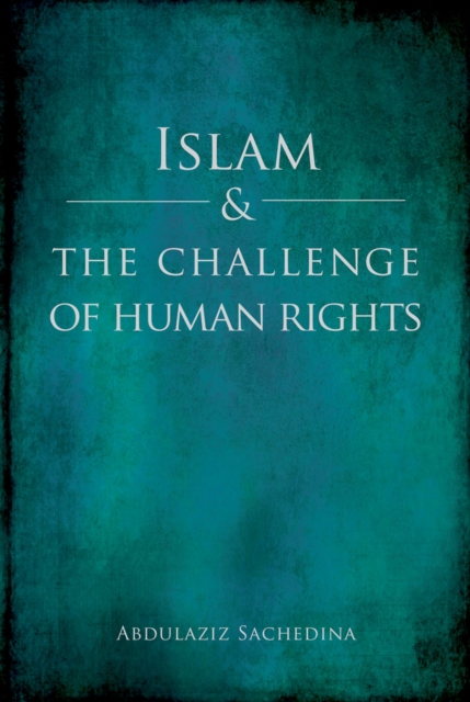 Islam and the Challenge of Human Rights, PDF eBook