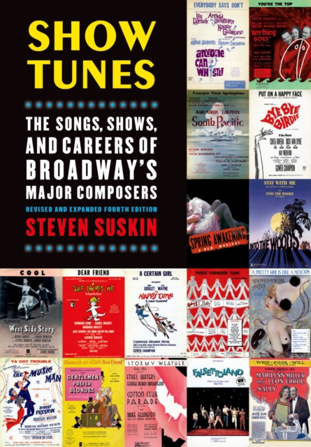 Show Tunes : The Songs, Shows, and Careers of Broadway's Major Composers, PDF eBook