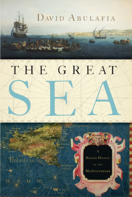 The Great Sea : A Human History of the Mediterranean, EPUB eBook