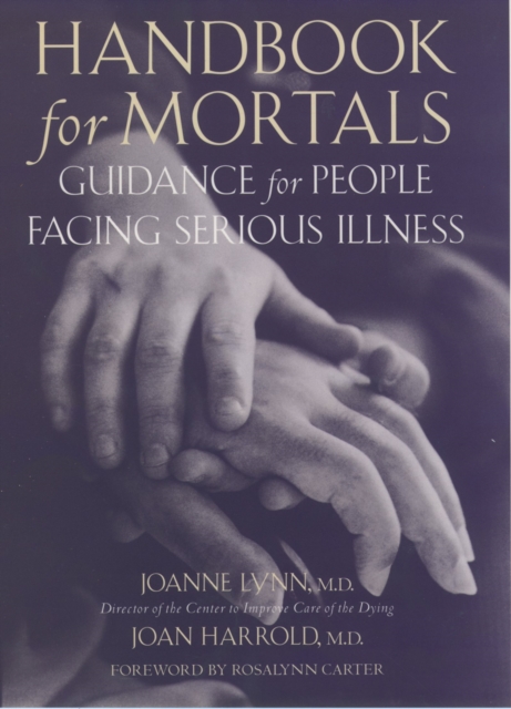 Handbook for Mortals : Guidance for People Facing Serious Illness, PDF eBook