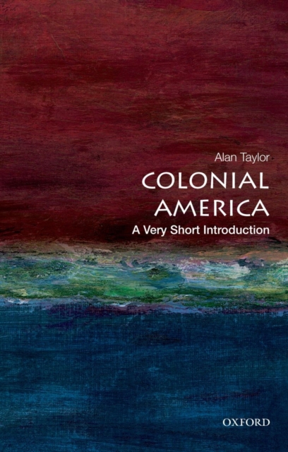Colonial America: A Very Short Introduction, Paperback / softback Book