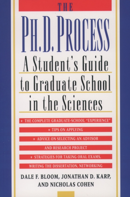 The Ph.D. Process : A Student's Guide to Graduate School in the Sciences, PDF eBook