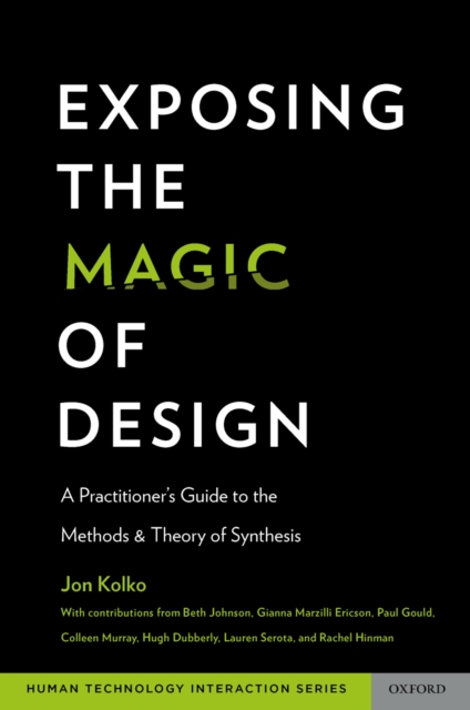 Exposing the Magic of Design : A Practitioner's Guide to the Methods and Theory of Synthesis, PDF eBook