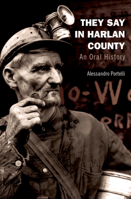 They Say in Harlan County : An Oral History, PDF eBook