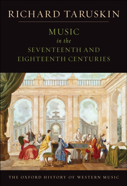 Music in the Seventeenth and Eighteenth Centuries : The Oxford History of Western Music, EPUB eBook