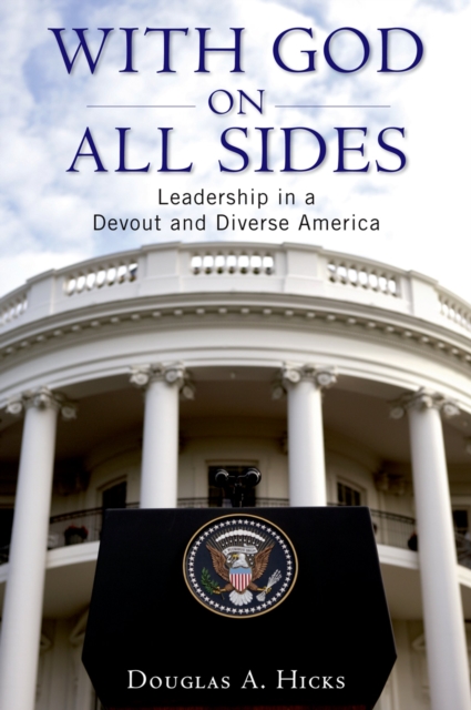 With God on All Sides : Leadership in a Devout and Diverse America, EPUB eBook