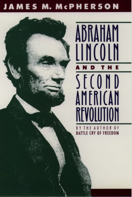 Abraham Lincoln and the Second American Revolution, EPUB eBook