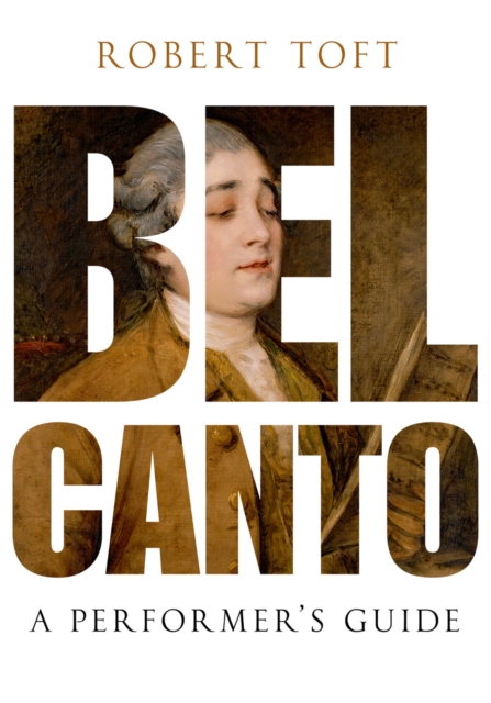 Bel Canto : A Performer's Guide, PDF eBook