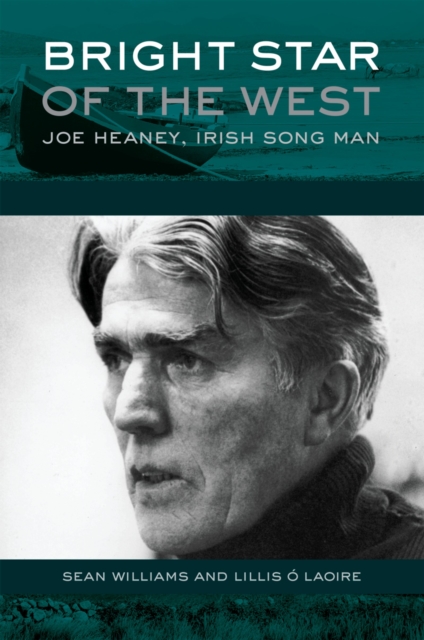 Bright Star of the West : Joe Heaney, Irish Song Man, PDF eBook