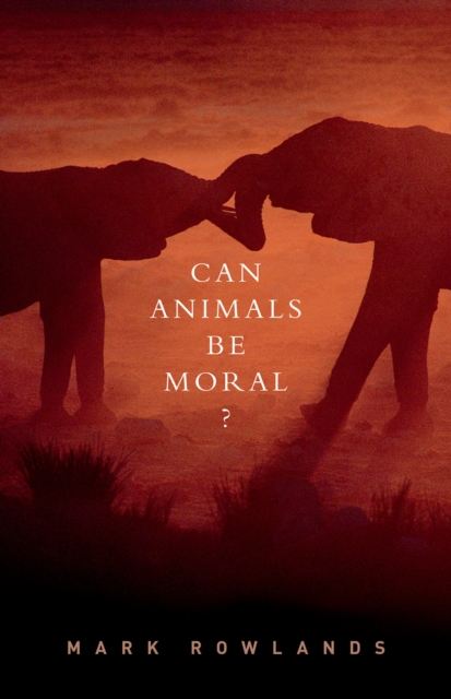 Can Animals Be Moral?, PDF eBook