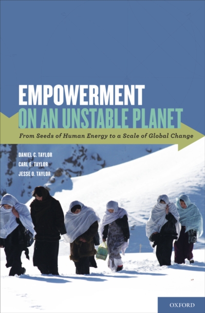 Empowerment on an Unstable Planet : From Seeds of Human Energy to a Scale of Global Change, PDF eBook