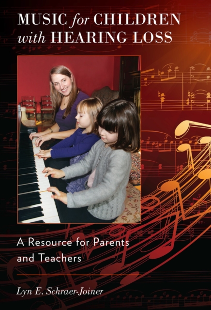 Music for Children with Hearing Loss : A Resource for Parents and Teachers, PDF eBook