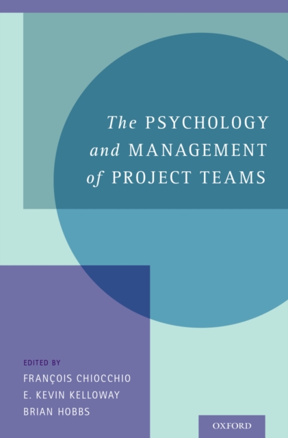 The Psychology and Management of Project Teams, PDF eBook