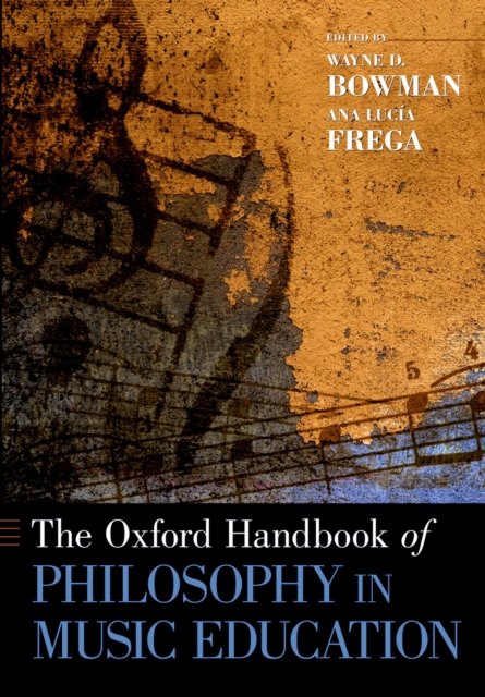 The Oxford Handbook of Philosophy in Music Education, PDF eBook