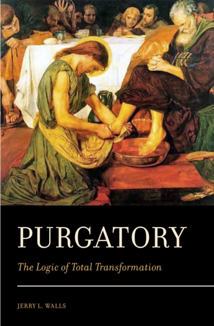 Purgatory : The Logic of Total Transformation, PDF eBook